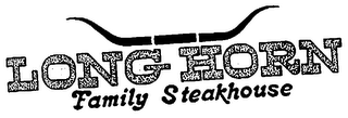 LONG HORN FAMILY STEAKHOUSE