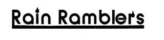 RAIN RAMBLERS trademark