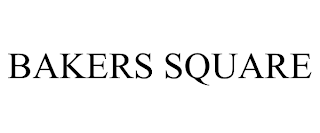 BAKERS SQUARE trademark