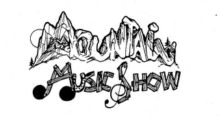 MOUNTAIN MUSIC SHOW trademark