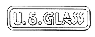 U.S. GLASS