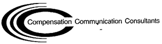 CCC COMPENSATION COMMUNICATION CONSULTANTS