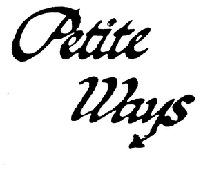 PETITE WAYS