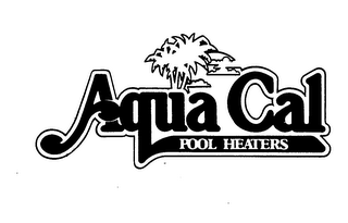 AQUA CAL POOL HEATERS trademark