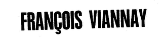 FRANCOIS VIANNAY trademark
