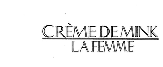 CREME DE MINK LA FEMME