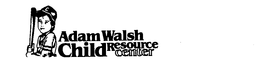 C ADAM WALSH CHILD RESOURCE CENTER trademark