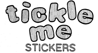 TICKLE ME STICKERS