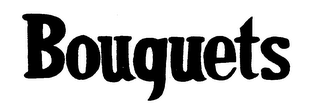BOUQUETS trademark