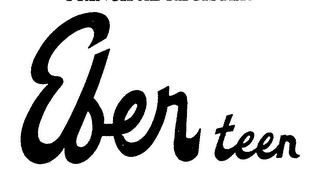 EBER TEEN trademark