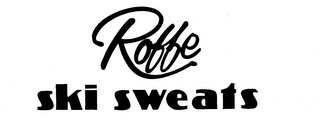 ROFFE SKI SWEATS