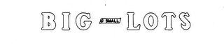BIG & SMALL LOTS trademark