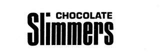 CHOCOLATE SLIMMERS