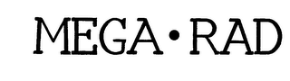 MEGA.RAD trademark