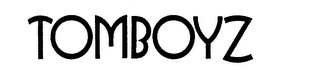 TOMBOYZ trademark