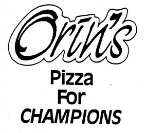 ORIN'S PIZZA FOR CHAMPIONS