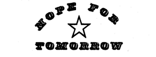 HOPE FOR TOMORROW trademark