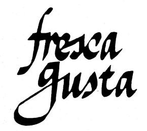 FRESCA GUSTA trademark