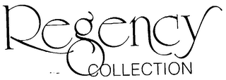 REGENCY COLLECTION