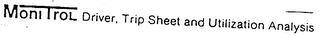 MONITROL DRIVER, TRIP SHEET AND UTILIZATION ANALYSIS