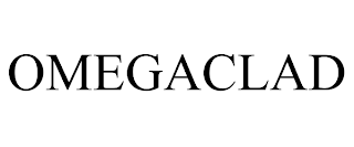OMEGACLAD trademark