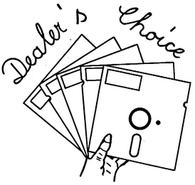 DEALER'S CHOICE