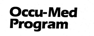 OCCU-MED PROGRAM trademark