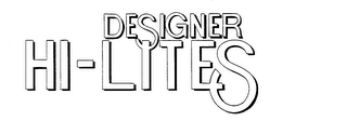 DESIGNER HI-LITES
