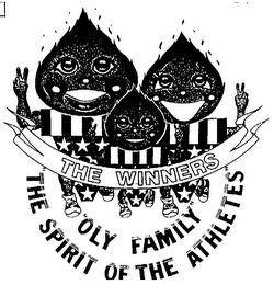 THE WINNERS "OLY FAMILY" "THE SPIRIT OF THE ATHLETES"