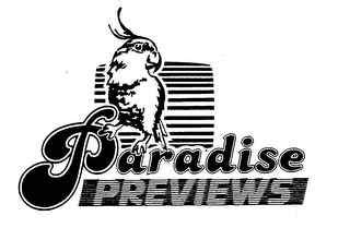 PARADISE PREVIEWS