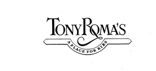 TONY ROMA'S A PLACE FOR RIBS