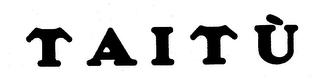 TAITU trademark