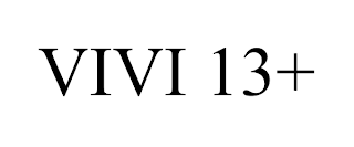 VIVI 13+ trademark