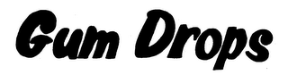 GUM DROPS trademark