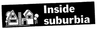 INSIDE SUBURBIA trademark