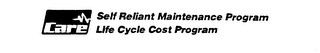 CARE SELF RELIANT MAINTENANCE PROGRAM LIFE CYCLE COST PROGRAM