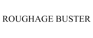 ROUGHAGE BUSTER trademark