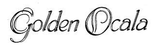GOLDEN OCALA trademark