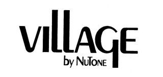 VILLAGE BY NUTONE