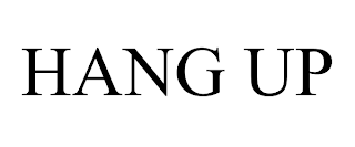 HANG UP trademark