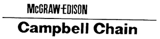 MCGRAW-EDISON CAMPBELL CHAIN