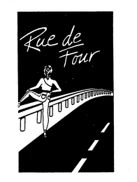 RUE DE FOUR trademark
