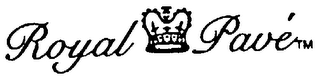 ROYAL PAVE