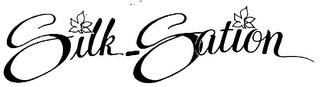 SILK-SATION