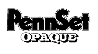 PENNSET OPAQUE trademark