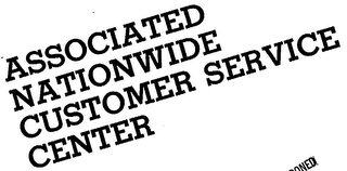 ASSOCIATED NATIONWIDE CUSTOMER SERVICE CENTER