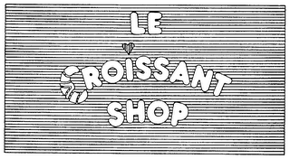 LE CROISSANT SHOP