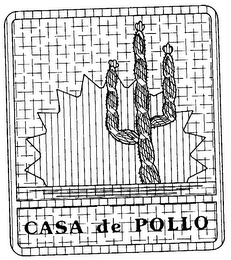 CASA DE POLLO