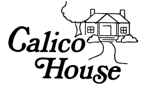 CALICO HOUSE