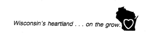 WISCONSIN'S HEARTLAND...ON THE GROW.